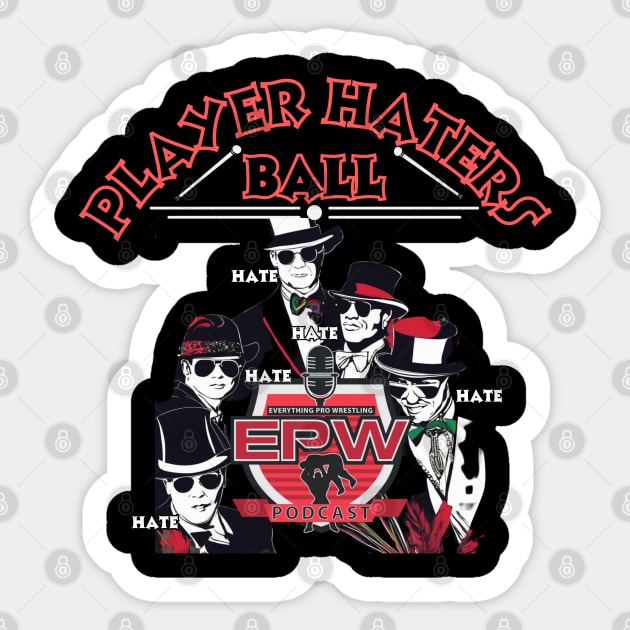 EPW Player Haters Ball 1 Sticker by EPW